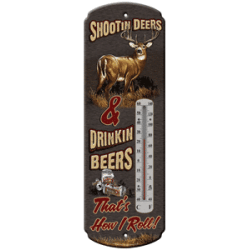 Rivers Edge Thermometer "Shootin Deer & Drinkin Beers"