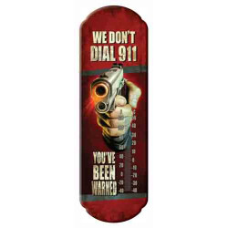 Rivers Edge Thermometer "We Don'T Dial 911"