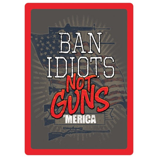 Rivers Edge Sign 12"X17" "Ban Idiots Not Guns", 1460, 643323146019