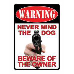 Rivers Edge Sign 13" "Never Mind The Dog"