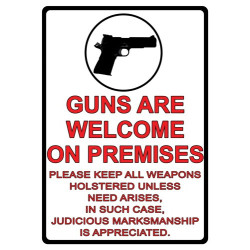 Rivers Edge Sign 12"X17" "Guns Are Welcome"