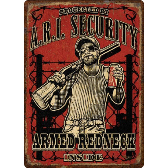 Rivers Edge Embossed Sign 12"X17" "Armed Redneck Inside", 2252, 643323922521