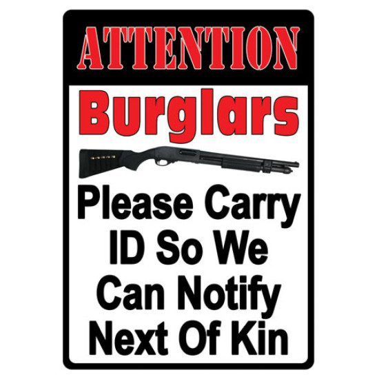 Rivers Edge Embossed Sign 12"X17" "Attention Burglars", 2250, 643323922507